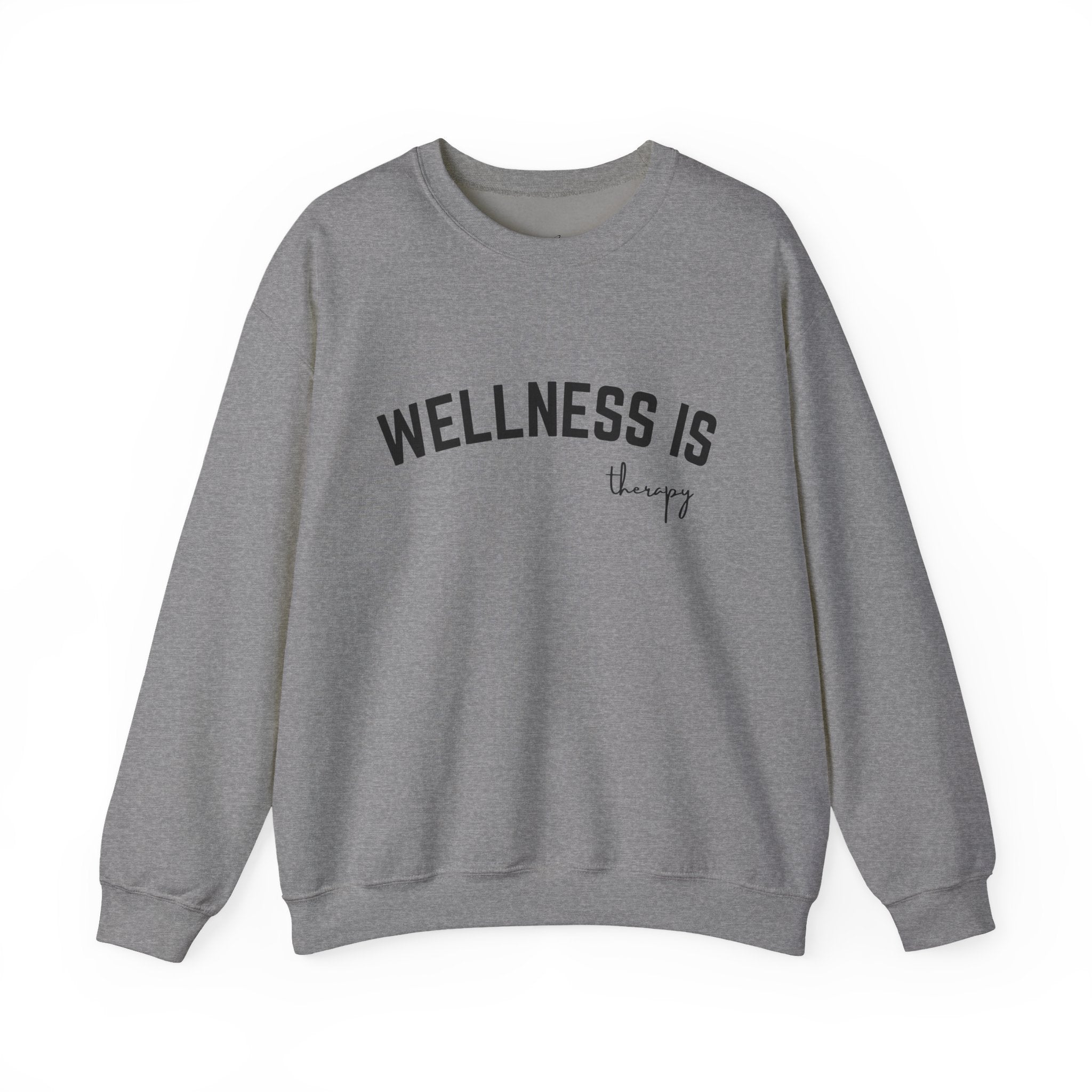 Wellness is Casual Crewneck